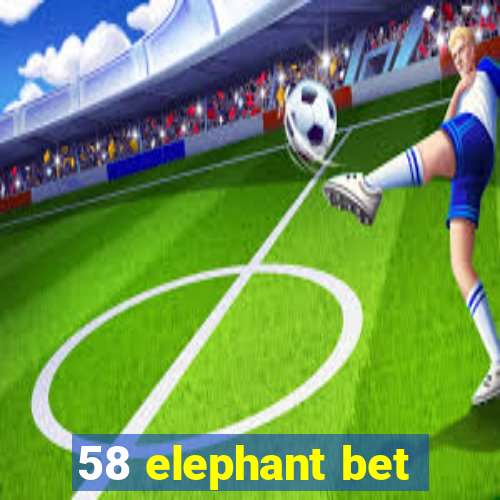 58 elephant bet